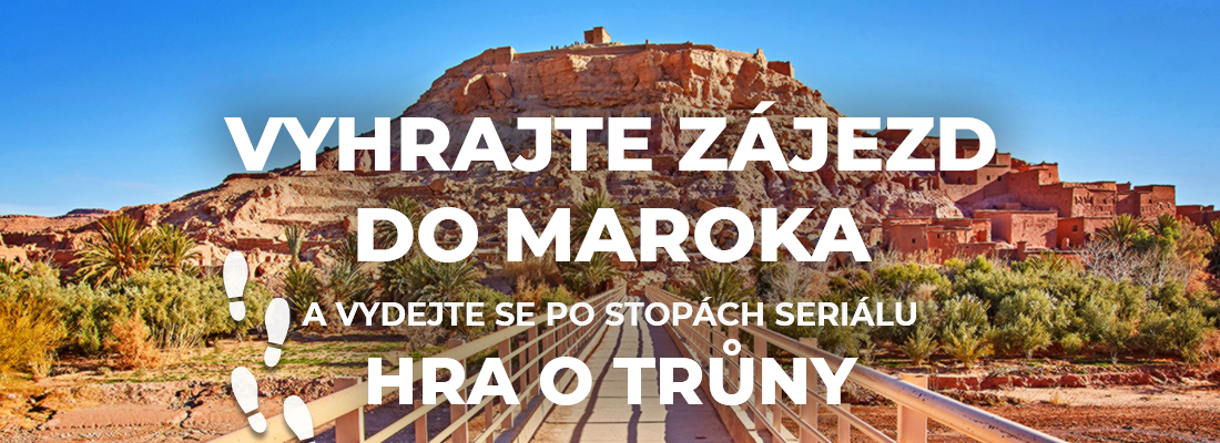 Vyhrajte zájezd do Maroka a vydejte se po stopách seriálu Hra o trůny!