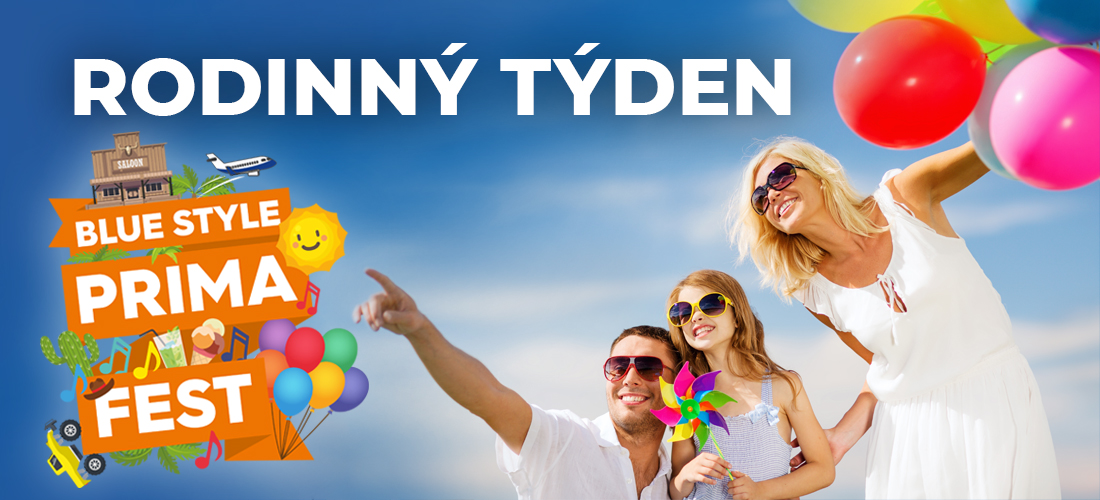 RODINNÝ TÝDEN – ROZDÁVÁME VSTUPENKY NA BLUE STYLE PRIMA FEST NA SOCIÁLNÍCH SÍTÍCH CK BLUE STYLE